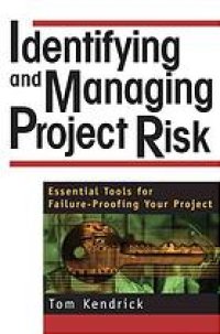 cover of the book Identifying and managing project risk : essential tools for failure-proofing your project