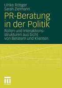 cover of the book PR-Beratung in der Politik: Rollen und Interaktionsstrukturen aus Sicht von Beratern und Klienten