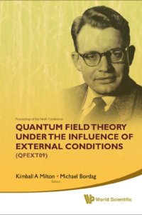 cover of the book Proceedings of the Ninth Conference on Quantum Field Theory Under the Influence of External Conditions (QFEXT09) : devoted to the Centenary of H.B.G. Casimir, University of Oklahoma, USA, 21-25 September 2009 = QFEXT09 = Proceedings of the 9th Conference 