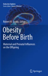 cover of the book Obesity Before Birth: Maternal and prenatal influences on the offspring