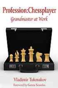 cover of the book Profession-- chessplayer : grandmaster at work