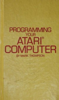 cover of the book Programming your Atari computer