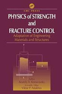 cover of the book Physics of strength and fracture control : adaptation of engineering materials and structures