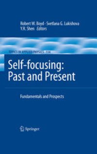 cover of the book Self-focusing: Past and Present: Fundamentals and Prospects