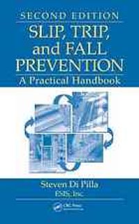 cover of the book Slip, trip, and fall prevention : a practical handbook