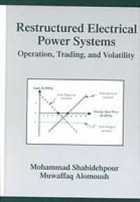 cover of the book Restructured electrical power systems : operation, trading, and volatility