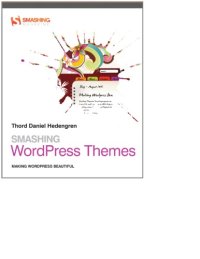 cover of the book Smashing WordPress themes : making WordPress beautiful