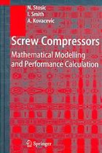 cover of the book Screw compressors : mathematical modelling and performance calculation