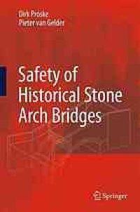 cover of the book Safety of historical stone arch bridges