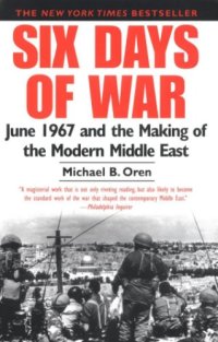 cover of the book Six day storm : the June 1967 war and the creation of the modern Middle East