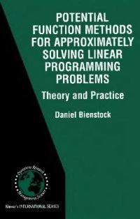 cover of the book Potential function methods for approximately solving linear programming problems