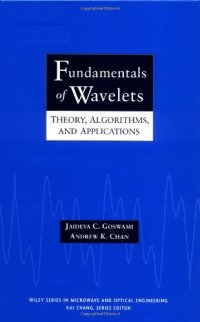 cover of the book Fundamentals of wavelets: theory, algorithms, and applications