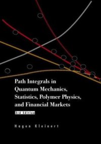 cover of the book Path integrals in quantum mechanics, statistics, polymer physics, and financial markets