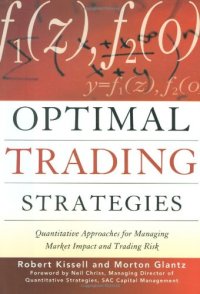 cover of the book Optimal trading strategies: quantitative approaches for managing market impact and trading risk