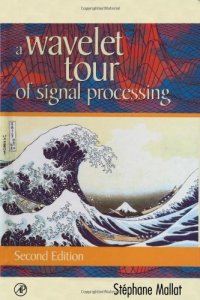 cover of the book A Wavelet Tour of Signal Processing