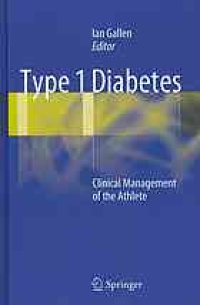 cover of the book Type 1 Diabetes: Clinical Management of the Athlete