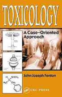 cover of the book Toxicology : a case-oriented approach