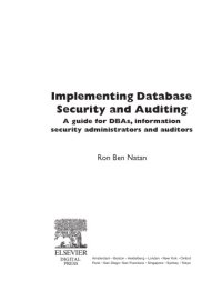 cover of the book Implementing database security and auditing : a guide for DBAs, information security administrators and auditors