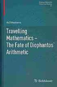 cover of the book Travelling Mathematics - The Fate of Diophantos' Arithmetic