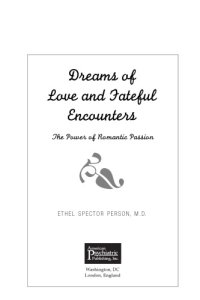 cover of the book Dreams of love and fateful encounters : the power of romantic passion