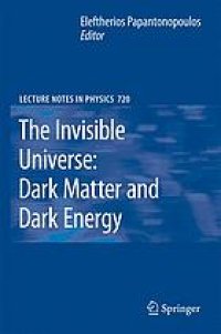 cover of the book The Invisible Universe: Dark Matter and Dark Energy