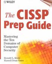 cover of the book The CISSP prep guide : mastering the ten domains of computer security