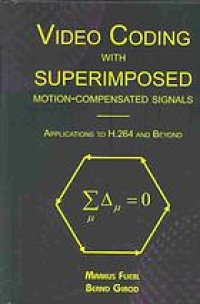 cover of the book Video coding with superimposed motion-compensated signals : applications to H.264 and beyond