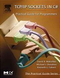 cover of the book TCP/IP sockets in C# : practical guide for programmers