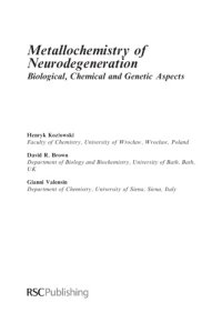 cover of the book Metallochemistry of neurodegeneration : biological, chemical, and genetic aspects