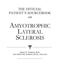 cover of the book The official patient's sourcebook on amyotrophic lateral sclerosis