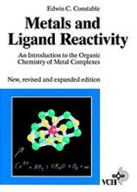 cover of the book Metals and ligand reactivity : an introduction to the organic chemistry of metal complexes