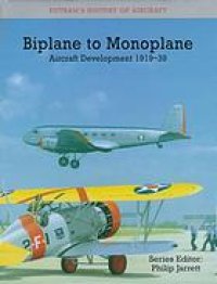 cover of the book Biplane to monoplane : aircraft development, 1919-1939