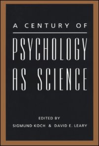 cover of the book A Century of psychology as science