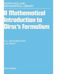 cover of the book A mathematical introduction to Dirac's formalism