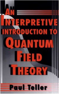 cover of the book An interpretive introduction to quantum field theory