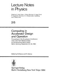 cover of the book Computing in accelerator design and operation : proceedings of the Europhysics Conference held at the Hahn-Meitner-Institut für Kernforschung Berlin. GmbH, Berlin, Germany, September 20-23, 1983