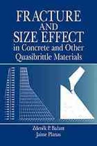 cover of the book Fracture and size effect in concrete and other quasibrittle materials