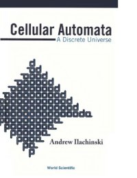 cover of the book Cellular automata : a discrete universe