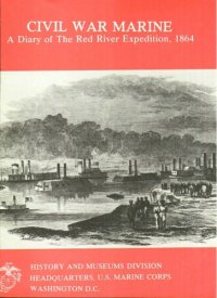 cover of the book Civil War Marine : a diary of the Red River expedition, 1864