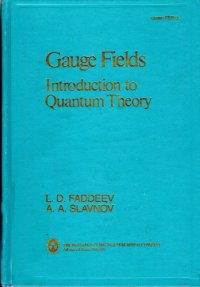 cover of the book Gauge fields, introduction to quantum theory