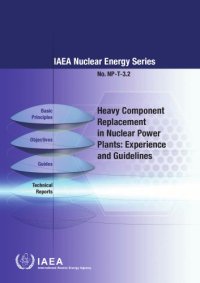 cover of the book Heavy component replacement in nuclear power plants : experience and guidelines