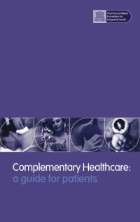 cover of the book Complementary healthcare : a guide for patients