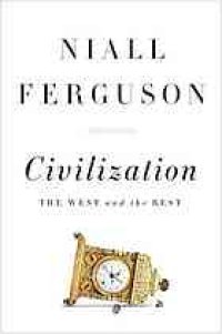 cover of the book Civilization : the West and the rest