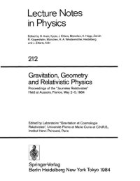 cover of the book Gravitation, geometry, and relativistic physics : proceedings of the "Journées relativistes", held at Aussois, France, May 2-5, 1984