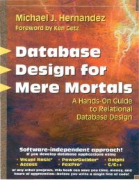 cover of the book Database design for mere mortals : a hands-on guide to relational database design