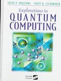 cover of the book Explorations in quantum computing