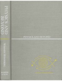 cover of the book Physics and beyond; encounters and conversations