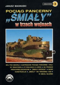 cover of the book Pociąg pancerny "Śmiały" w trzech wojnach