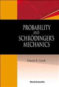 cover of the book Probability and Schrödinger's mechanics