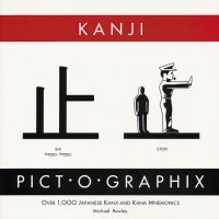 cover of the book Kanji pict-o-graphix: Over 1, 000 Japanese Kanji and Kana Mnemonics